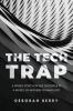 The Tech Trap: A Mom's Fight for Her Daughter in a World of Modern Technology