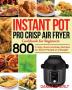 Instant Pot Pro Crisp Air Fryer Cookbook for Beginners