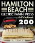 Hamilton Beach Electric Panini Press Grill Cookbook