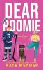 Dear Roomie (A Rookie Rebels Novel): 5