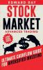 Stock Market Advanced Trading: Ultimate Cashflow Guide for Diversified Investing: 2 (3 Hour Crash Course)