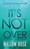 It's Not Over: 6 (Eva Rae Thomas Mystery)