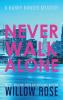 Never Walk Alone: 4 (Harry Hunter Mystery)