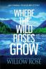 Where the Wild Roses Grow: 10 (Emma Frost Mystery)