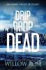 Drip Drop Dead: 12 (Emma Frost Mystery)