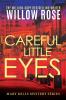 Careful Little Eyes: 4 (Mary Mills Mystery)