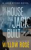 The house that Jack built: 3 (Jack Ruder Mystery)