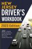 New Jersey Driver's Workbook: 320+ Practice Driving Questions to Help You Pass the New Jersey Learner's Permit Test