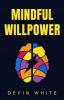 Mindful Willpower