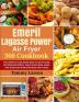 EMERIL LAGASSE POWER AIR FRYER 360 Cookbook: The Complete Guide Recipe Book to Air Fry Bake Rotisserie Dehydrate Toast Roast Broil Bagel and Slow Cook Your Effortless Tasty Dishes