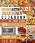 Mueller Austria Toaster Oven Cookbook 2021: 500 Simple Tasty Broiling Toasting or Baking Recipes for You Mueller Austria Toast Oven