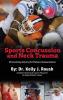 Sports Concussion and Neck Trauma: Preventing Injury for Future Generations