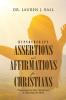 Hypnotherapy Assertions and Affirmations for Christians: Overcoming Our Many Health Issues & Expanding Our Minds