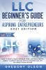 LLC Beginner's Guide for Aspiring Entrepreneurs