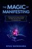 The Magic of Manifesting