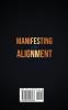 Manifesting with Alignment