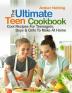 The Ultimate Teen Cookbook: Cool Recipes For Teenagers Boys & Girls To Make At Home (Cookbooks for Teens)