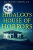 Hidalgo's House of Horrors