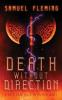 Death without Direction: A Modern Sword and Sorcery Serial: 1 (A Battleaxe and a Metal Arm)