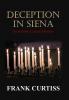 Deception In Siena: An Antonio Cortese Mystery: 1