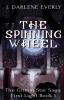 The Spinning Wheel: The Grimm Star Saga: First Light: 1