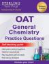 Sterling Test Prep OAT General Chemistry Practice Questions: High Yield OAT General Chemistry Practice Questions