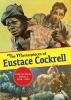 The Masterpieces of Eustace Cockrell: Collected Works Volume I 1936-1945