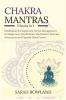 Chakra Mantras: 5-in-1 Meditation Bundle: Meditation for Beginners Stress Management for Beginners Mindfulness Meditation for Self-Healing Increase Awareness and Expand Mind Power