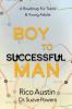 Boy To Successful Man: A Roadmap for Teens & Young Adults