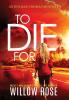 To Die For: 8 (Eva Rae Thomas Mystery)