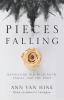 Pieces Falling: Navigating 9/11 with Faith Family and the FDNY