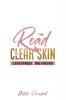 The Road to Clear Skin Less Stress & Big Checks