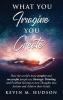 What You Imagine You Create: How the World's Most Creative and Successful People Use Strategic Thinking and Problem Solving to Turn Thoughts Into Actions and Achieve Their Goals