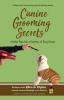 Canine Grooming Secrets