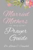 Married Mothers in Ministry Prayer Guide