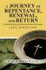 A Journey of Repentance Renewal and Return