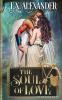 The Soul of Love: Eros and Psyche: A Greek Gods Paranormal Mythology Romance (The Primordialomachy)