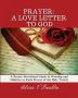 Prayer A Love Letter to God: A Prayer Devotional Guide to Worship and Minister to Each Person of the Holy Trinity