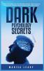 Dark Psychology Secrets: Learn the Secrets of the Mind and Control Your Life with Persuasion Manipulation and Emotional Intelligence