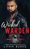 Wicked Warden: A Steamy MC Romantic Suspense