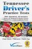 Tennessee Driver's Practice Tests: 700+ Questions All-Inclusive Driver's Ed Handbook to Quickly achieve your Driver's License or Learner's Permit (Cheat Sheets + Digital Flashcards + Mobile App)