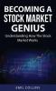 Becoming A Stock Market Genius