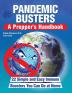 Pandemic Busters: A Prepper's Handbook