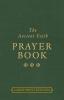 The Ancient Faith Prayer Book