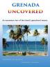 Grenada Uncovered: An uncommon view of the island's geocultural beauty