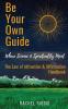 Be Your Own Guide: Where Science and Spirituality Meet - The Law of Attraction and Affirmation Handbook