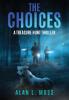 The Choices: A Treasure Hunt Thriller