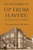 Up from Slavery; an Unfinished Journey: The Legacy of Dunbar High School