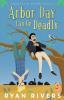 Arbor Day Can Be Deadly (A Bucket List Mystery Novella)