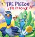 The Pigeon & The Peacock: A Children's Picture Book About Friendship Jealousy and Courage Dealing with Social Issues (Pepper the Pigeon)